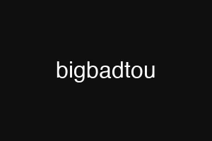 bigbadtou