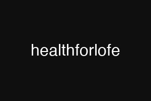 healthforlofe