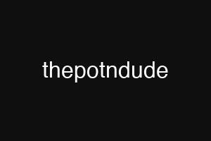 thepotndude